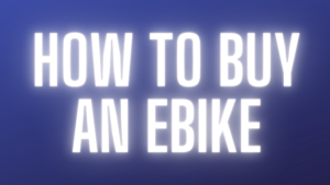 how to buy an ebike